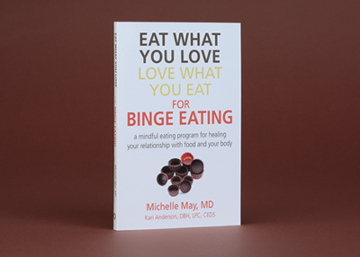 Eat What You Love, Love What You Eat for Binge Eating