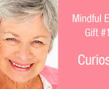 Gifts-of-Mindful-Eating-10-Curiosity