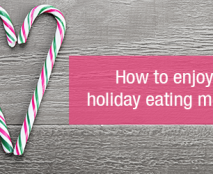 Holiday-eating-tips-how-to enjoy-holiday-eating-more